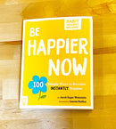 Be Happier Now