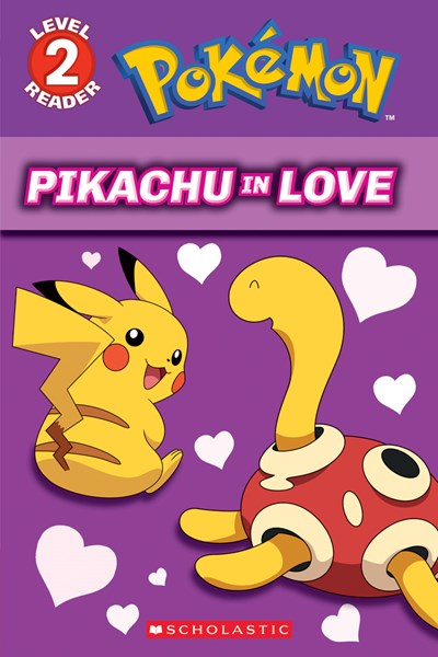 Pikachu in Love (Pokémon: Scholastic Reader, Level 2)