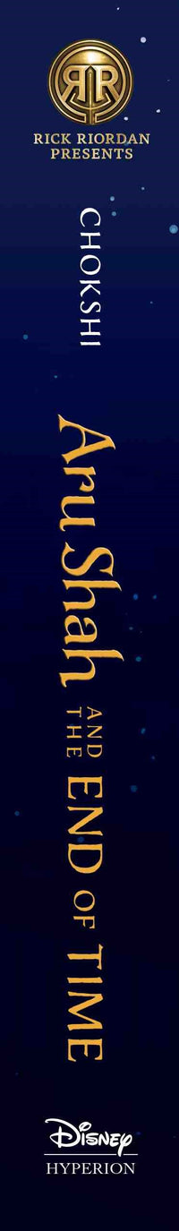 Rick Riordan Presents: Aru Shah and the End of Time-A Pandava Novel, Book 1