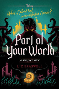 Part of Your World-A Twisted Tale: A Twisted Tale