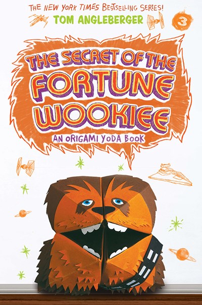 The Secret of the Fortune Wookiee (Origami Yoda #3)