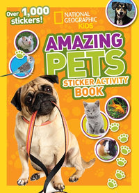 National Geographic Kids Amazing Pets Sticker Activity Book