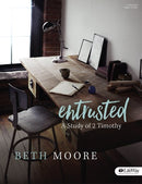 Entrusted - Bible Study Book: A Study of 2 Timothy