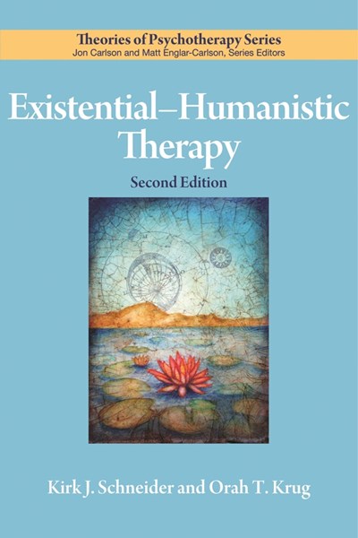Existential–Humanistic Therapy  (2nd Edition)
