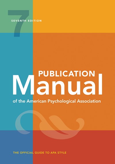 Publication Manual (OFFICIAL) 7th Edition of the American Psychological Association: 7th Edition, Official, 2020 Copyright (7th Edition)