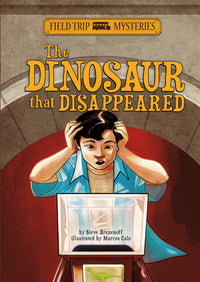 Field Trip Mysteries: The Dinosaur that Disappeared