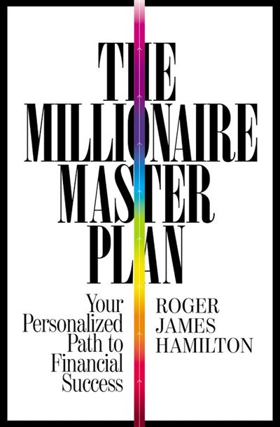 The Millionaire Master Plan: Your Personalized Path to Financial Success