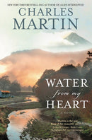 Water from My Heart: A Novel
