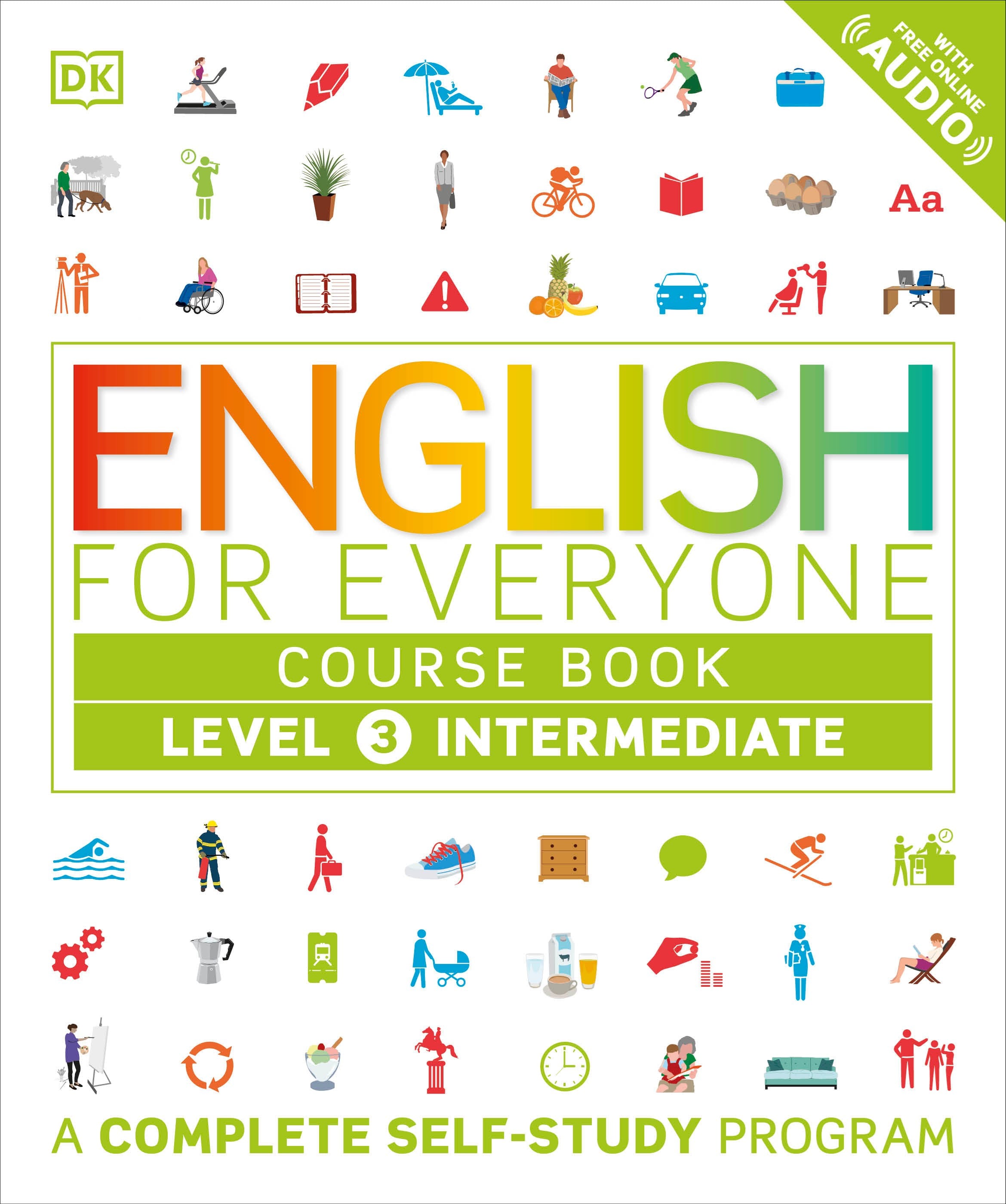 English for Everyone: Level 3: Intermediate, Course Book : A Complete Self-Study Program
