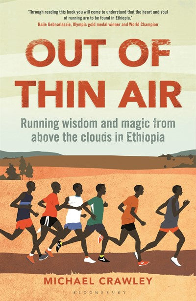 Out of Thin Air: Running Wisdom and Magic from Above the Clouds in Ethiopia: Winner of the Margaret Mead Award 2022