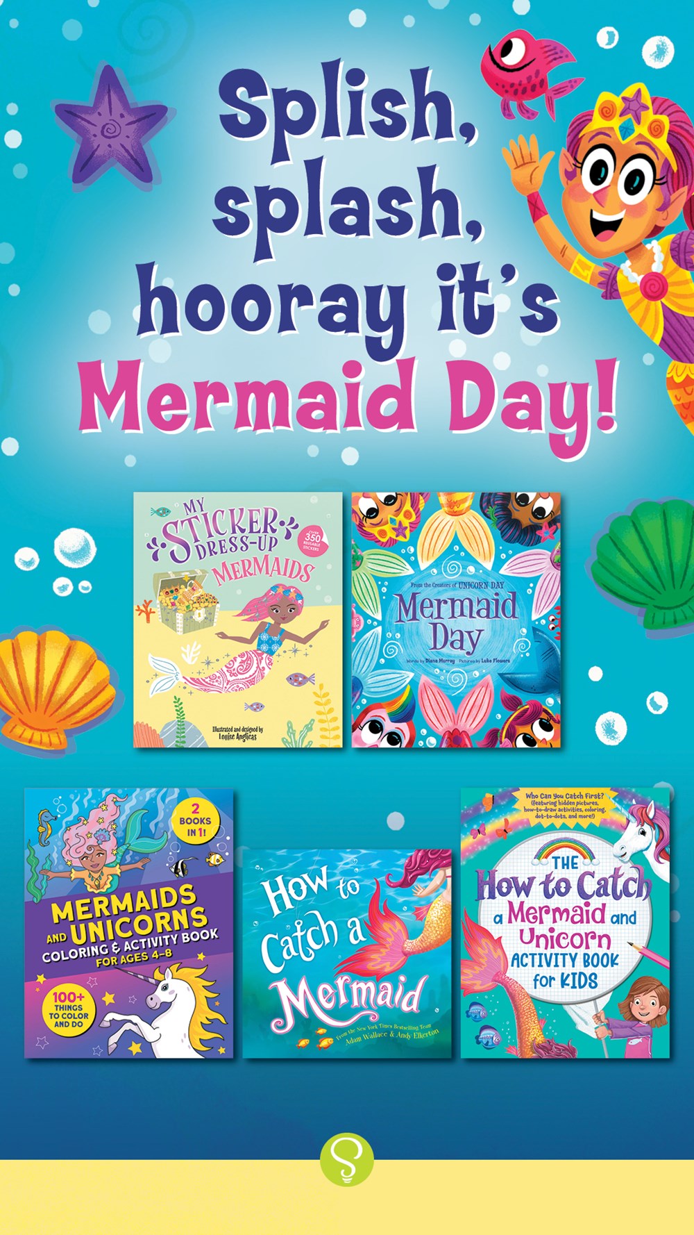 How to Catch a Mermaid