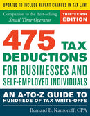 475 Tax Deductions for Businesses and Self-Employed Individuals: An A-to-Z Guide to Hundreds of Tax Write-Offs (13th Edition)