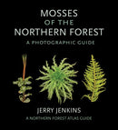 Mosses of the Northern Forest: A Photographic Guide