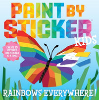 Paint by Sticker Kids: Rainbows Everywhere! : Create 10 Pictures One Sticker at a Time!