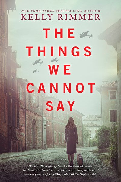 The Things We Cannot Say: A WWII Historical Fiction Novel