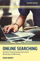 Online Searching: A Guide to Finding Quality Information Efficiently and Effectively (2nd Edition)