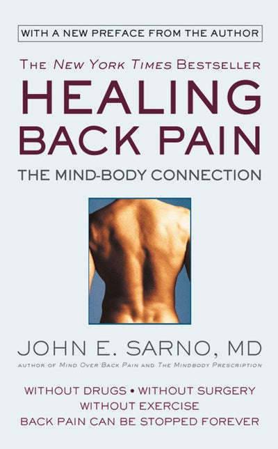 Healing Back Pain: The Mind-Body Connection