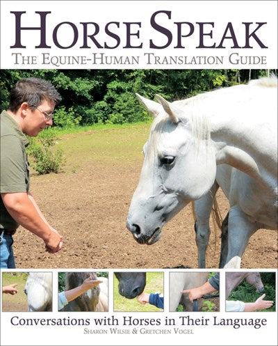 Horse Speak: Conversations with Horses in Their Language