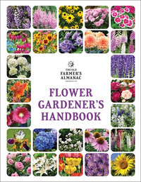 The Old Farmer's Almanac Flower Gardener's Handbook