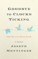 Goodbye to Clocks Ticking