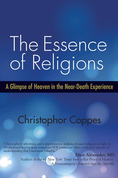The Essence of Religions: A Glimpse of Heaven in the Near-Death Experience