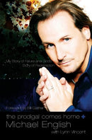 The Prodigal Comes Home: My Story of Failure and God's Story of Redemption