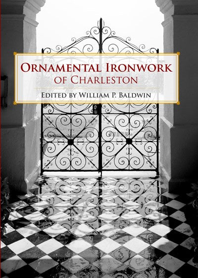 Ornamental Ironwork of Charleston