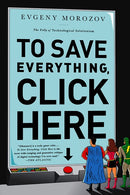 To Save Everything, Click Here