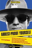 Arrest-Proof Yourself  (2nd Edition)