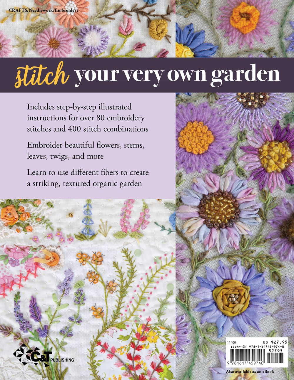 Foolproof Flower Embroidery: 80 Stitches & 400 Combinations in a Variety of Fibers; Add Texture, Color & Sparkle to Your Organic Garden