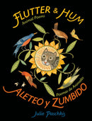 Flutter & Hum / Aleteo y Zumbido: Animal Poems / Poemas de Animales (Bilingual) (Bilingual edition)