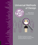 Universal Methods of Design, Expanded and Revised: 125 Ways to Research Complex Problems, Develop Innovative Ideas, and Design Effective Solutions (Revised)