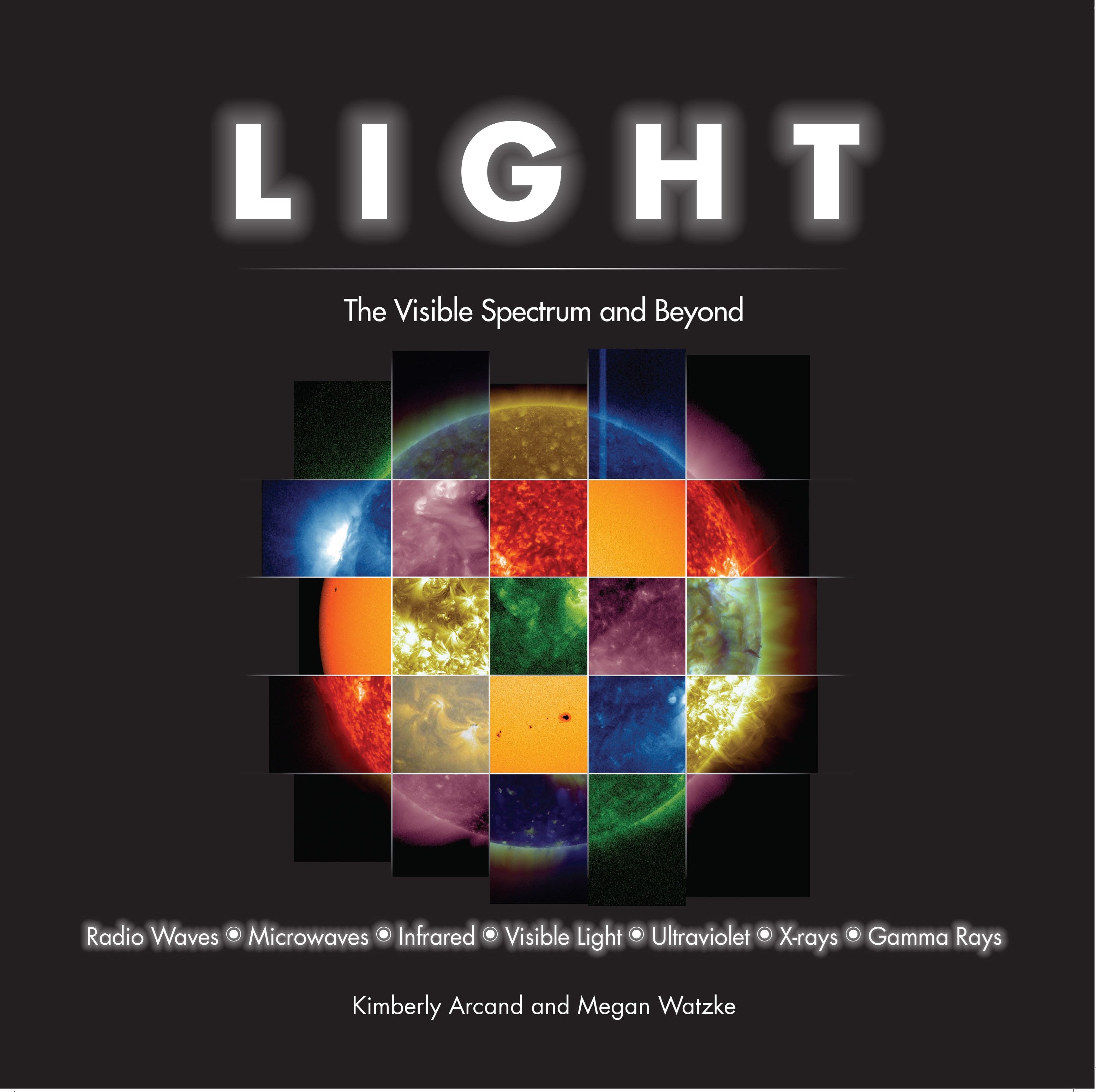 Light: The Visible Spectrum and Beyond