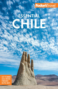 Fodor's Essential Chile  (8th Edition)