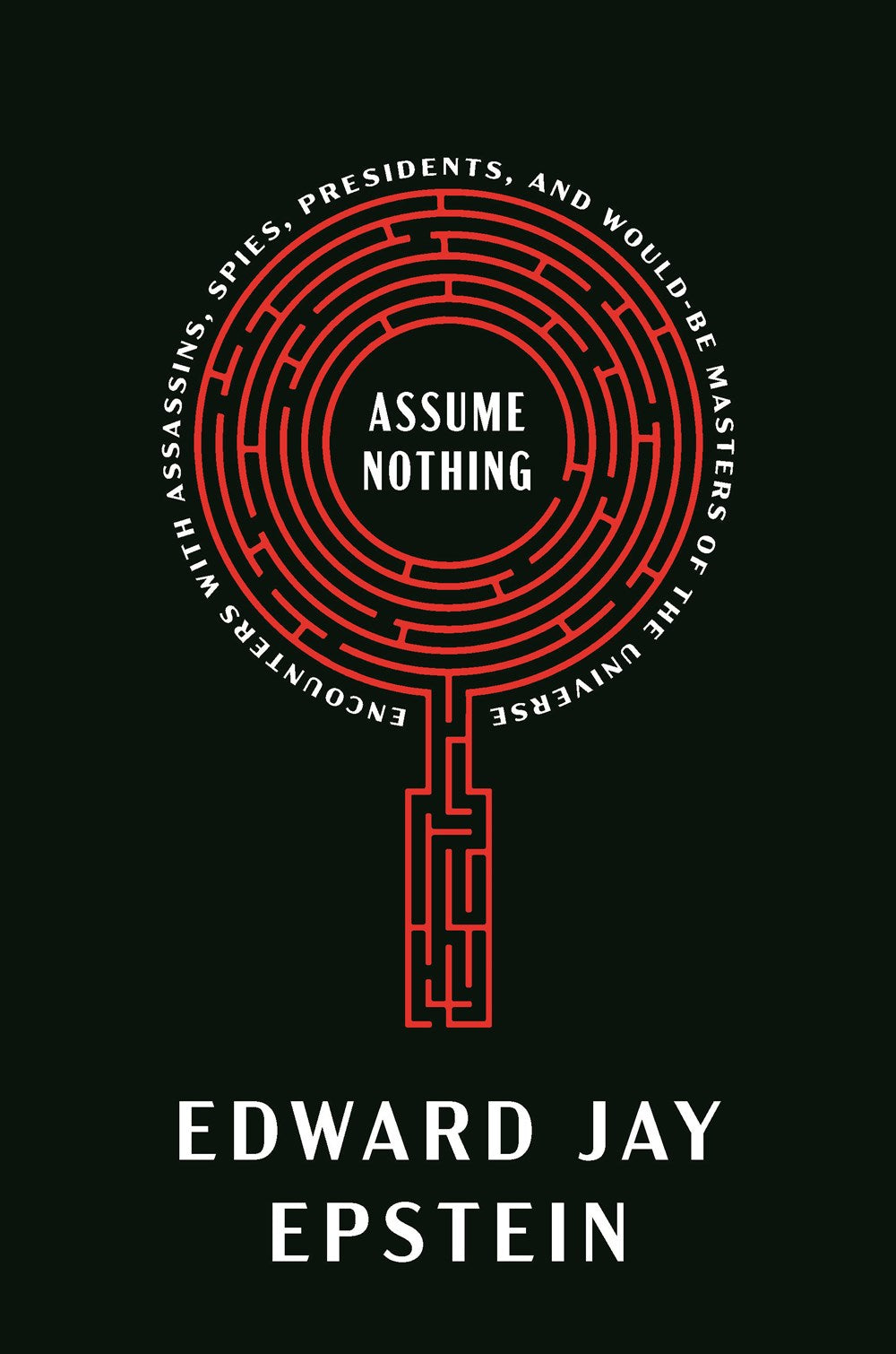 Assume Nothing