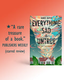 Everything Sad Is Untrue: (a true story)