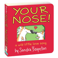 Your Nose!: A Wild Little Love Song