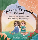 The Not-So-Friendly Friend: How To Set Boundaries For Healthy Friendships