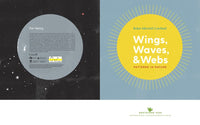 Wings, Waves & Webs