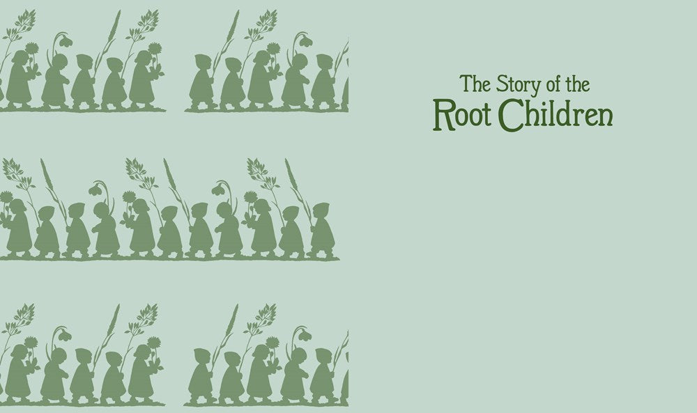 The Story of the Root Children