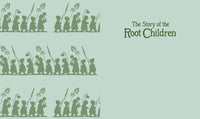 The Story of the Root Children