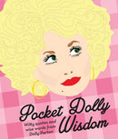 Pocket Dolly Wisdom: Witty Quotes and Wise Words From Dolly Parton