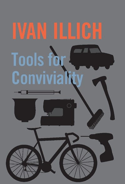 Tools for Conviviality