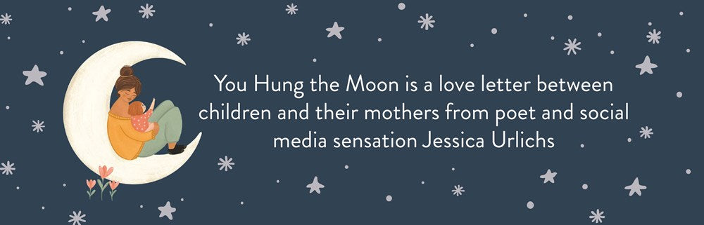 You Hung the Moon