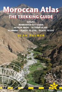 Moroccan Atlas - The Trekking Guide: Planning, places to stay, places to eat; 44 trail maps and 10 town plans; includes Marrakech city guide (2nd Edition)