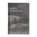 Varieties of Melancholy