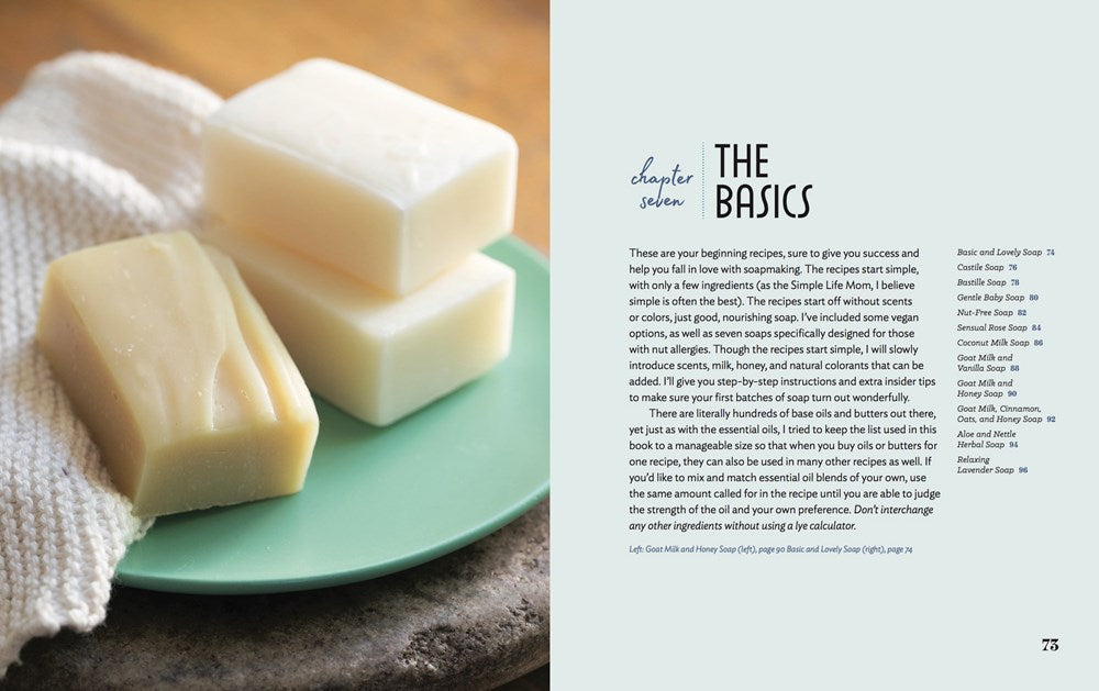 The Natural Soap Making Book for Beginners: Do-It-Yourself Soaps Using All-Natural Herbs, Spices, and Essential Oils