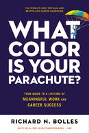 What Color Is Your Parachute?: Your Guide to a Lifetime of Meaningful Work and Career Success (Revised)