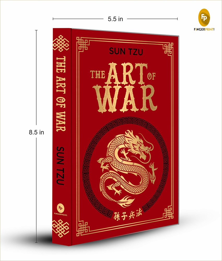The Art of War (Deluxe Hardbound Edition): Masterpiece on Ancient Military Strategy | Sun Tzu Book | Leadership Principles | War Tactics| Enhance Your Strategic Thinking | Features Ancient Tactical Wisdom and Military Brilliance