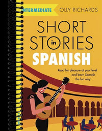 Short Stories in Spanish for Intermediate Learners